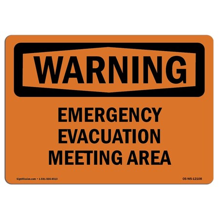 Signmission OSHA WARNING Sign, Emergency Evacuation Meeting Area, 18in X 12in Decal, 12" W, 18" L, Landscape OS-WS-D-1218-L-12108